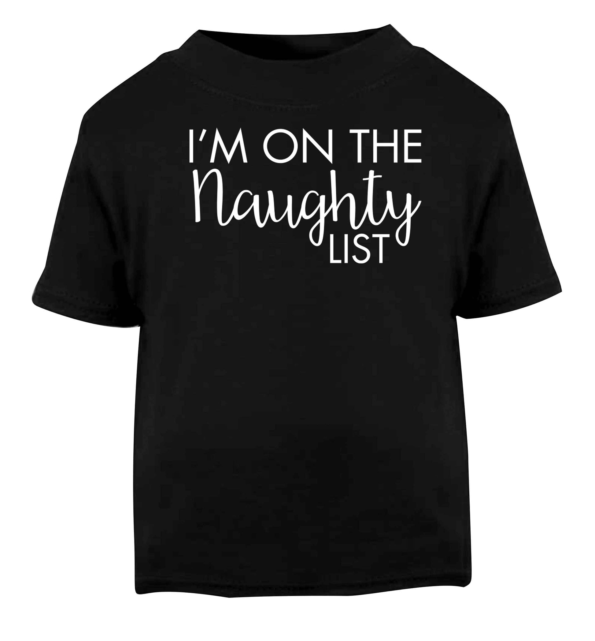I'm on the naughty list Black baby toddler Tshirt 2 years
