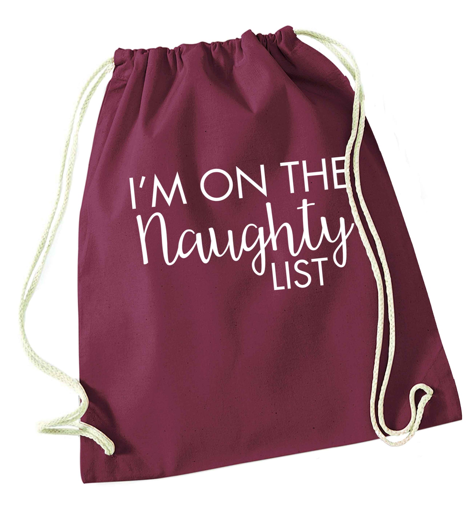 I'm on the naughty list maroon drawstring bag