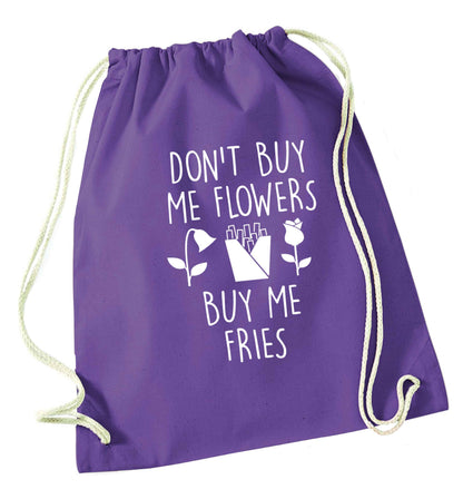 Don't buy me flowers buy me fries purple drawstring bag