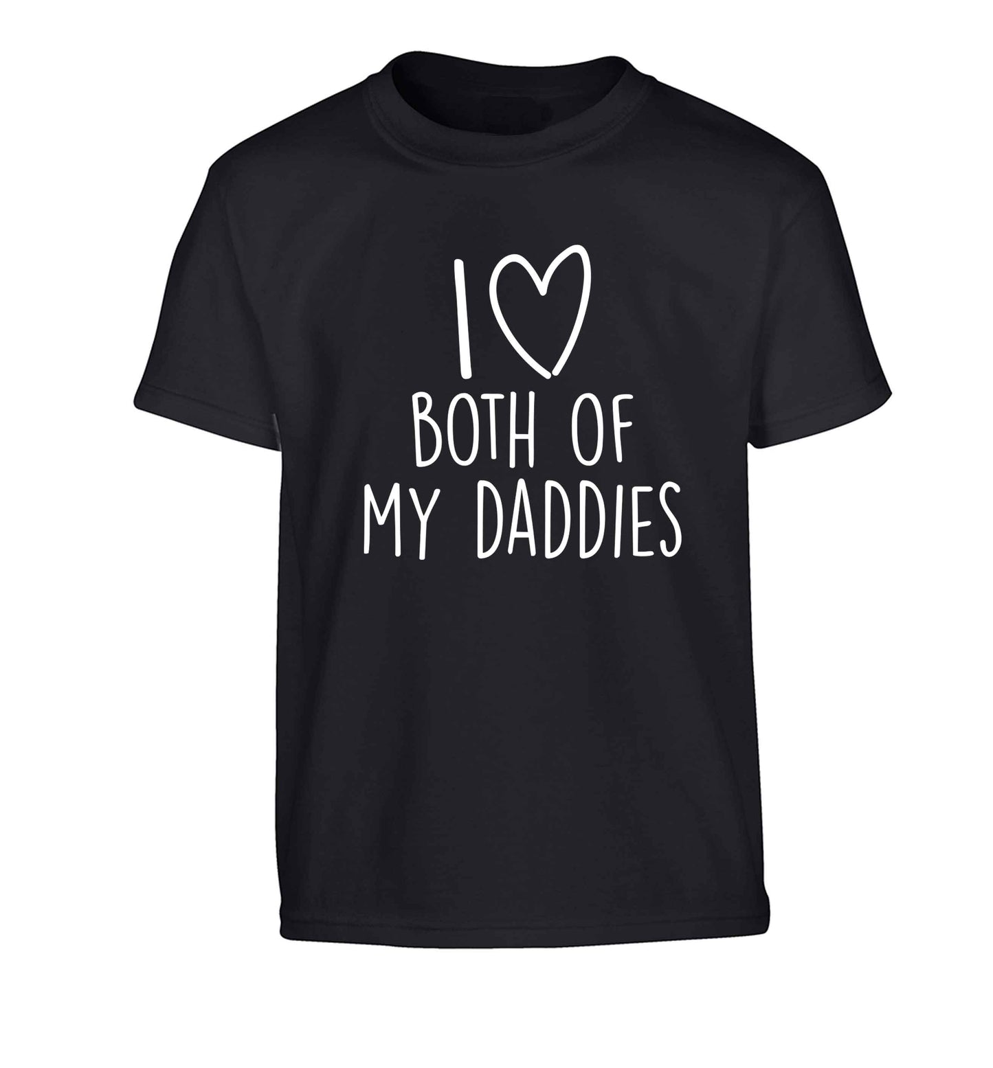 I love both of my daddies Children's black Tshirt 12-13 Years