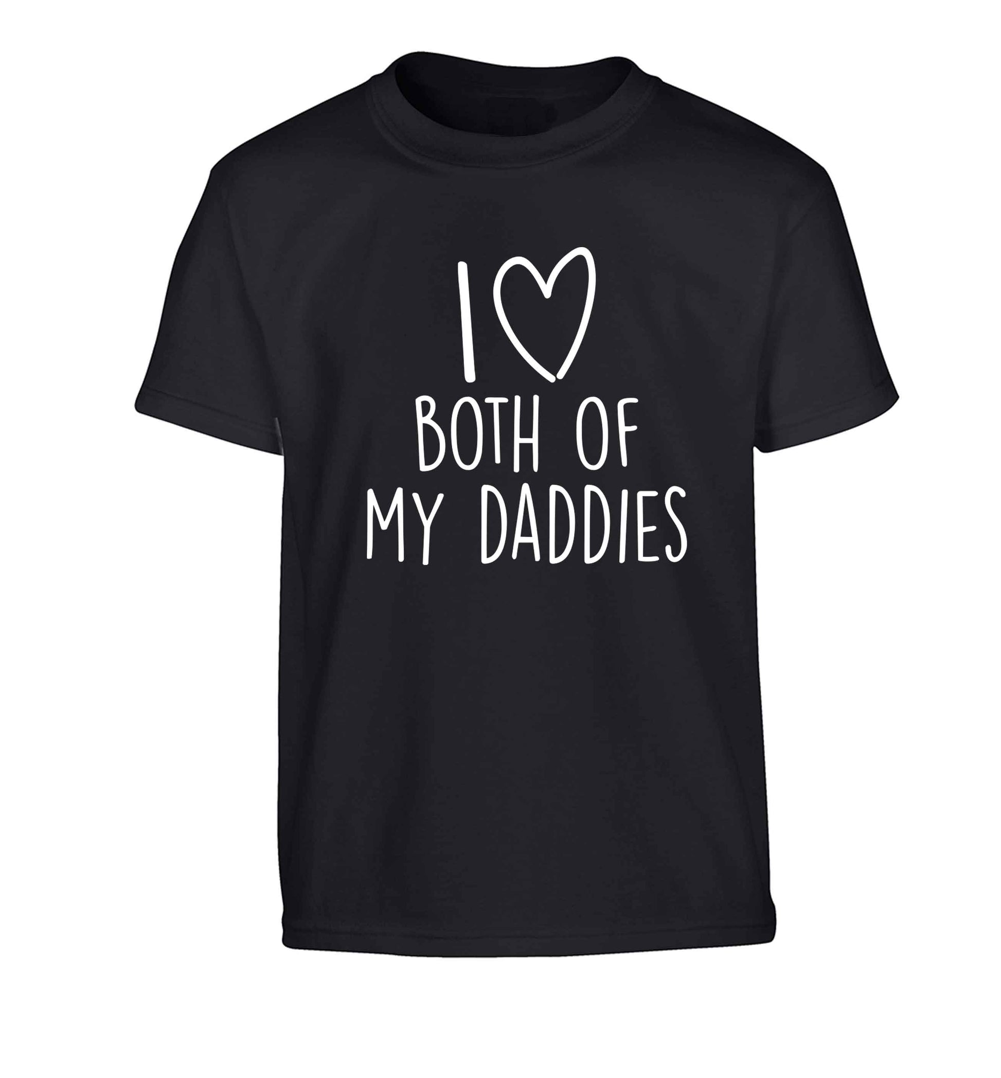 I love both of my daddies Children's black Tshirt 12-13 Years