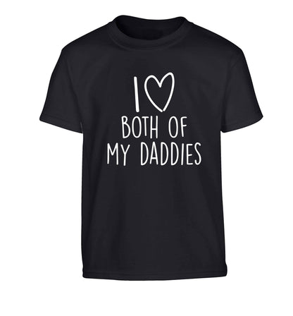 I love both of my daddies Children's black Tshirt 12-13 Years