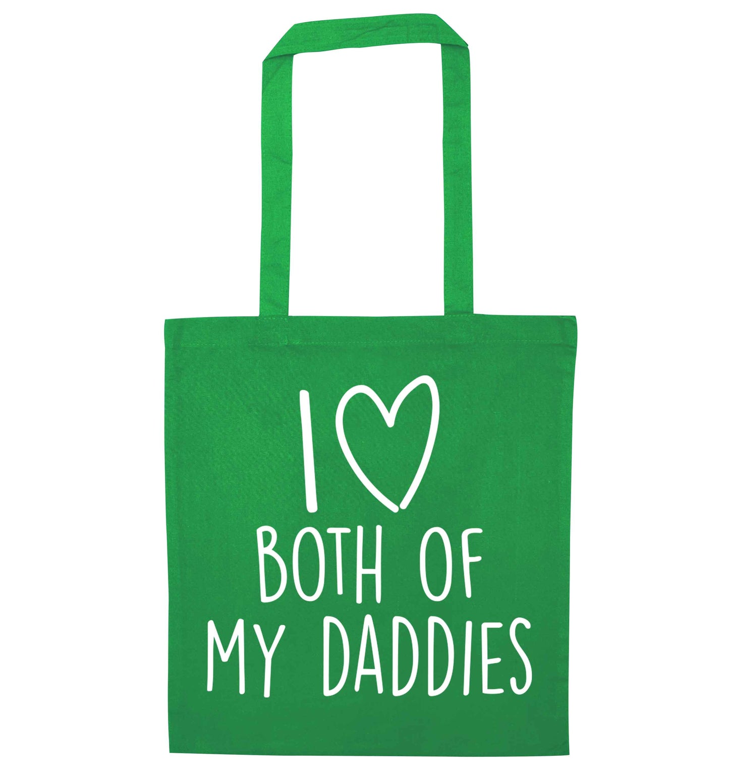 I love both of my daddies green tote bag