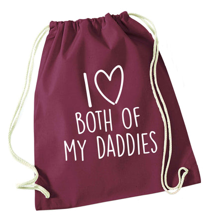 I love both of my daddies maroon drawstring bag