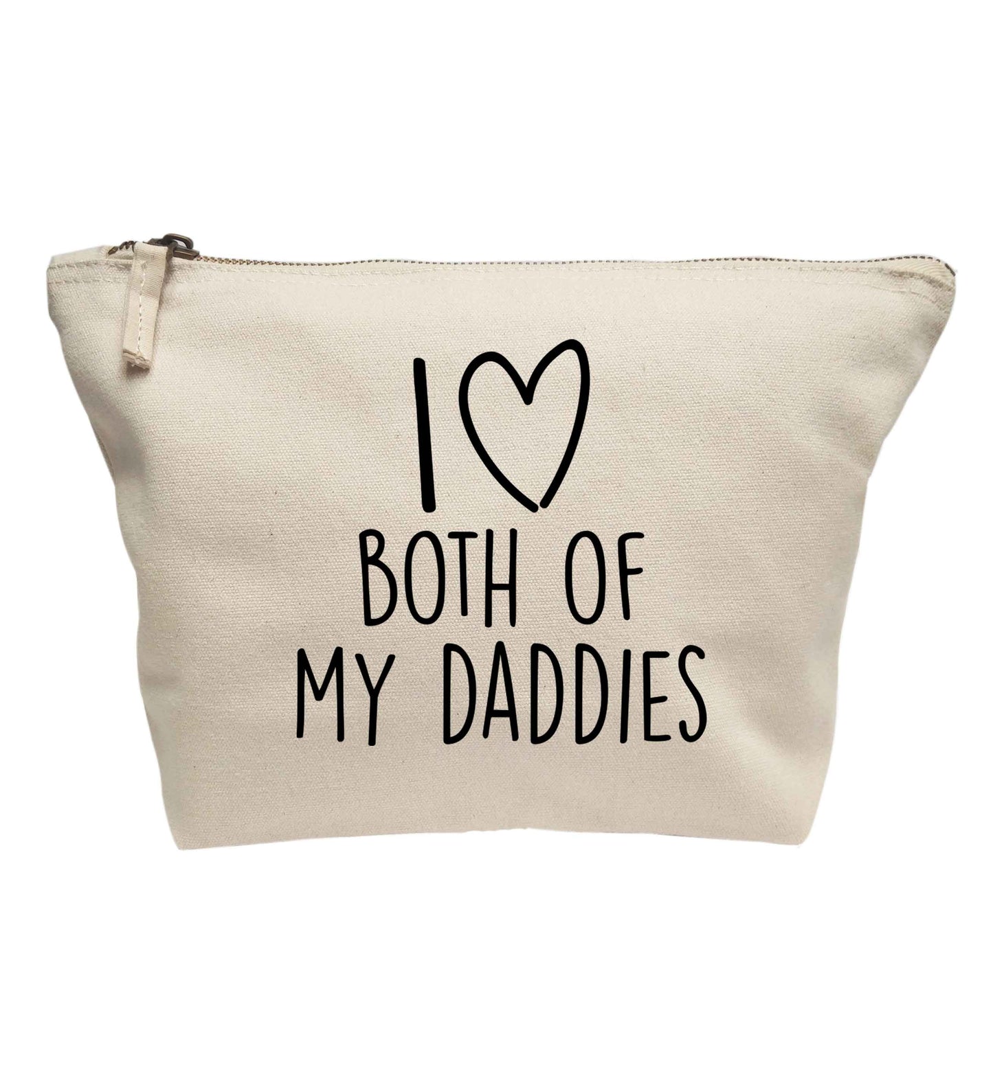 I love both of my daddies | Makeup / wash bag