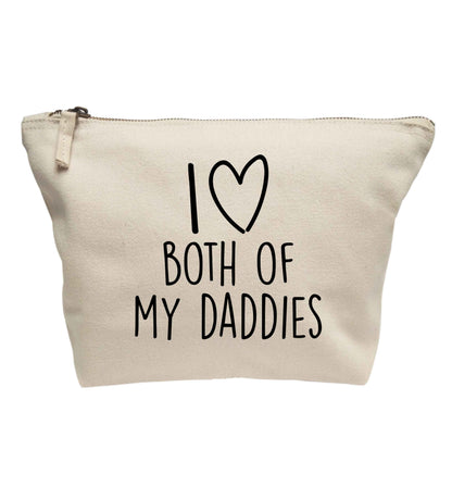 I love both of my daddies | Makeup / wash bag