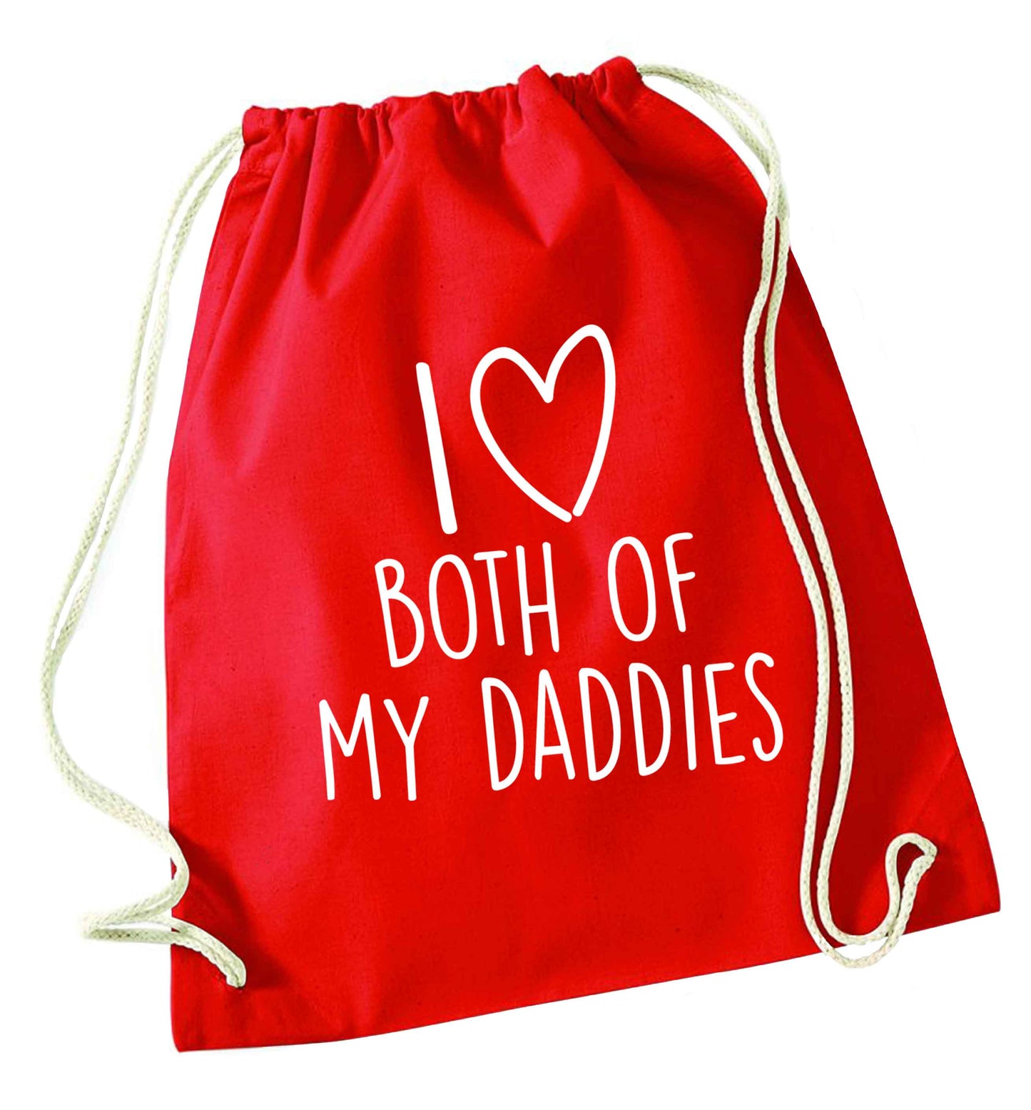 I love both of my daddies red drawstring bag 