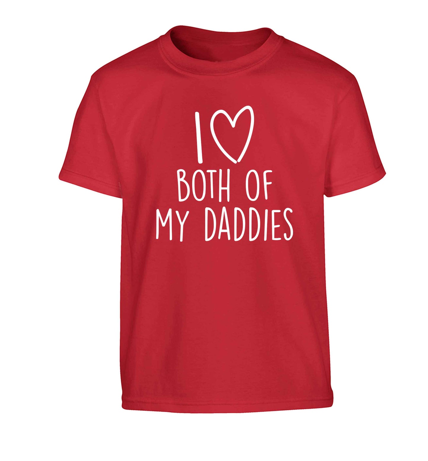 I love both of my daddies Children's red Tshirt 12-13 Years