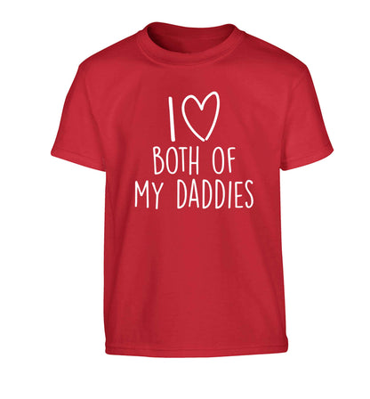 I love both of my daddies Children's red Tshirt 12-13 Years