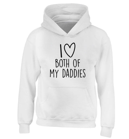 I love both of my daddies children's white hoodie 12-13 Years