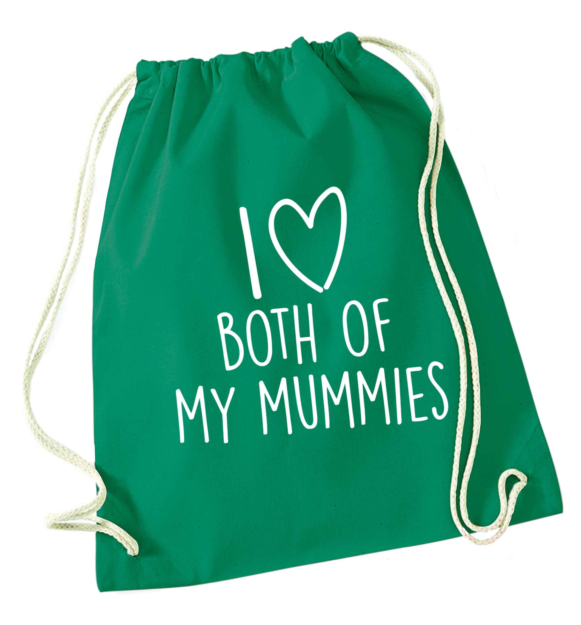 I love both of my mummies green drawstring bag