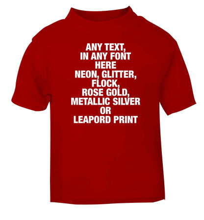 Premium custom order any text colour and font red baby toddler Tshirt 2 Years