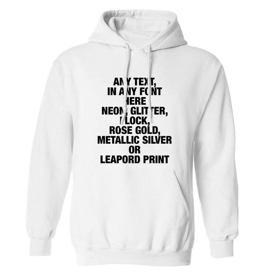 Premium custom order any text colour and font adults unisex white hoodie 2XL
