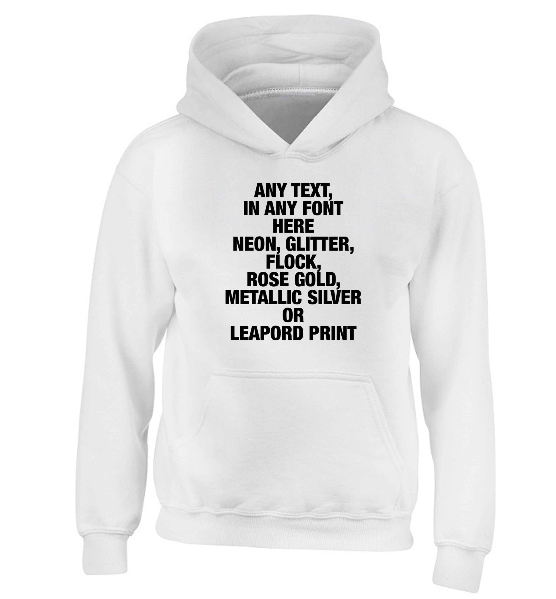 Premium custom order any text colour and font children's white hoodie 12-13 Years