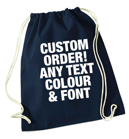 Custom order any text colour and font navy drawstring bag
