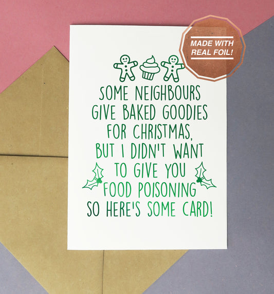 Some neighbours give baked goodies for Chirstmas | Foiled print / greeting card