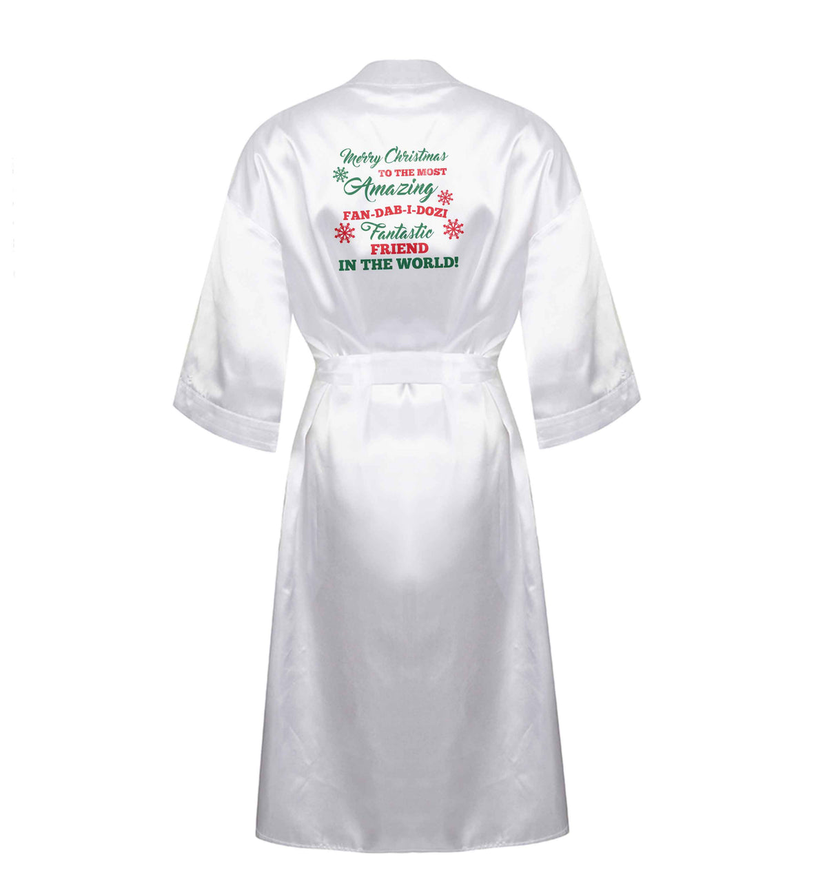 Merry Christmas to the most amazing fan-dab-i-dozi fantasic friend in the world XL/XXL white ladies dressing gown size 16/18