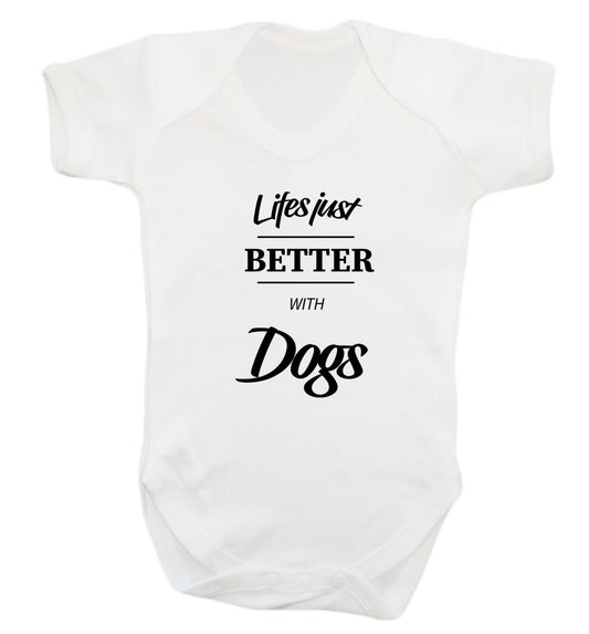 life is better with dogs Baby Vest white 18-24 months