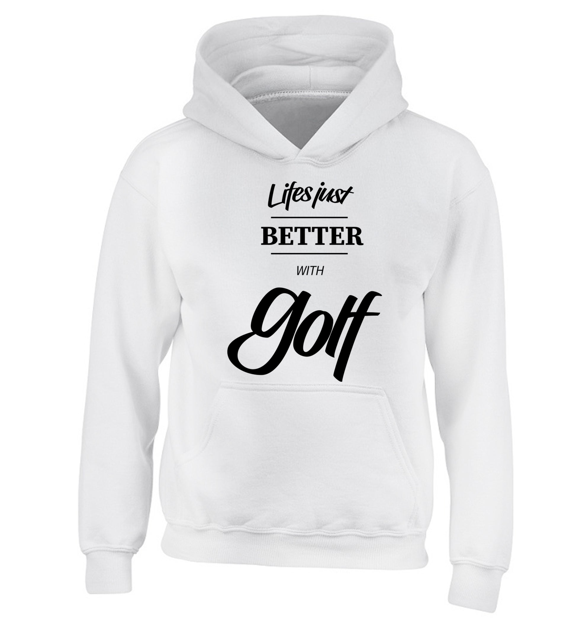 Life is better with golf children's white hoodie 12-13 Years