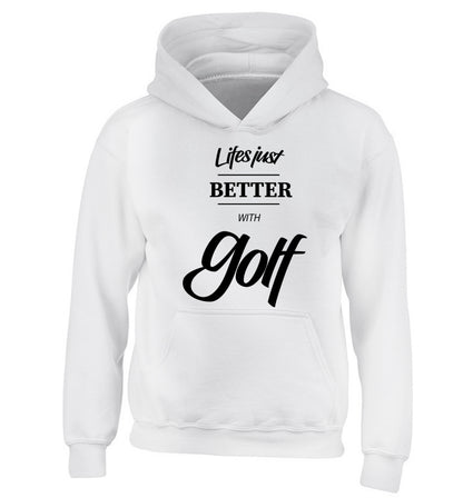 Life is better with golf children's white hoodie 12-13 Years