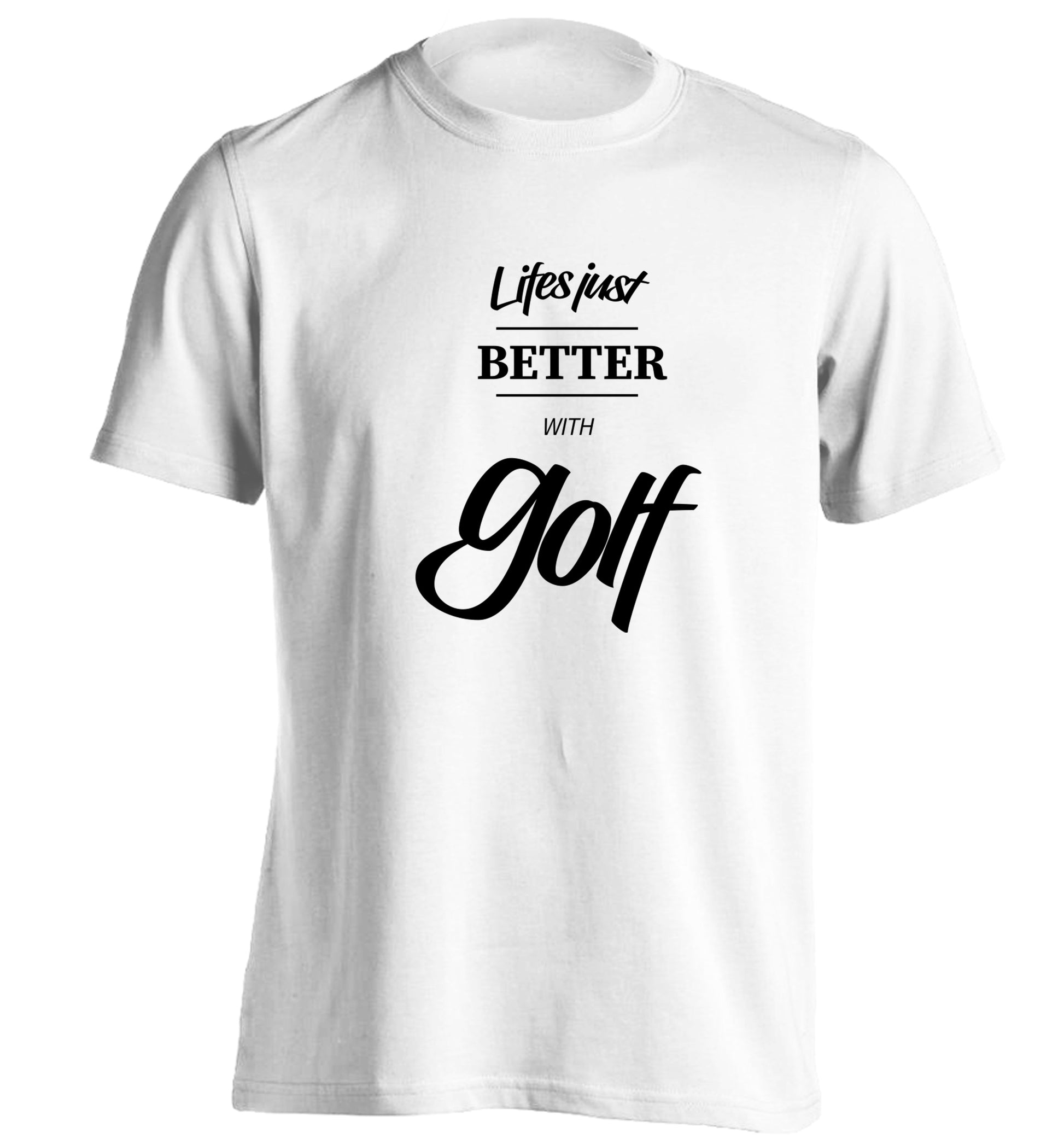 Life is better with golf adults unisex white Tshirt 2XL