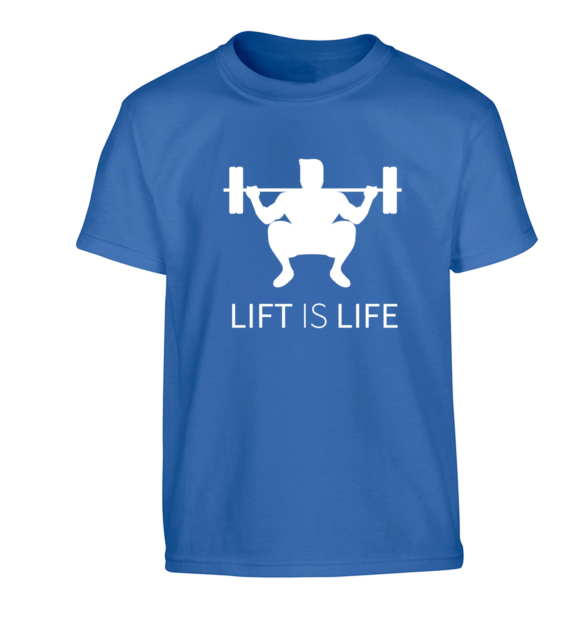 Lift is life Children's blue Tshirt 12-13 Years