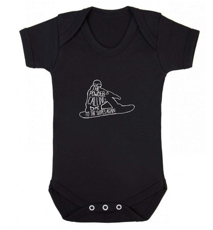 The powder is calling me to the slopes again Baby Vest black 18-24 months