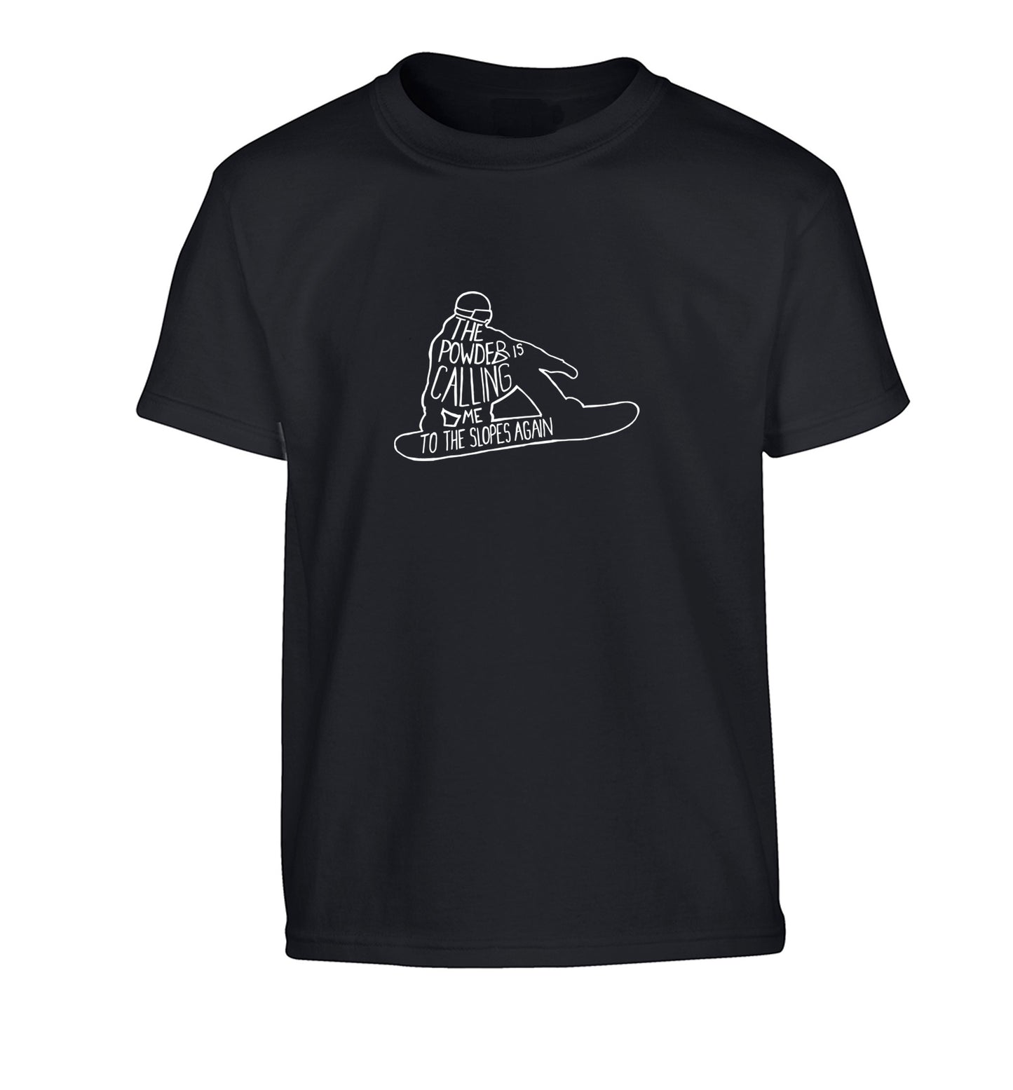 The powder is calling me to the slopes again Children's black Tshirt 12-13 Years