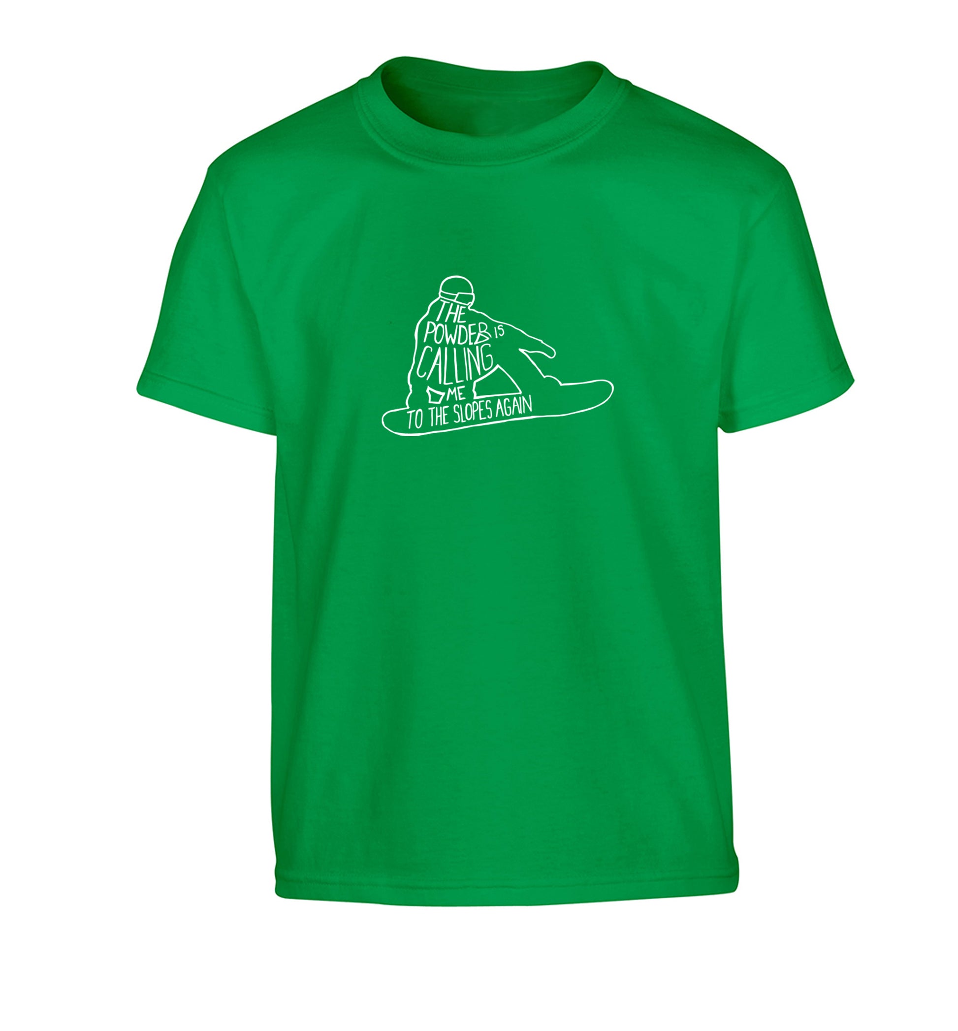 The powder is calling me to the slopes again Children's green Tshirt 12-13 Years