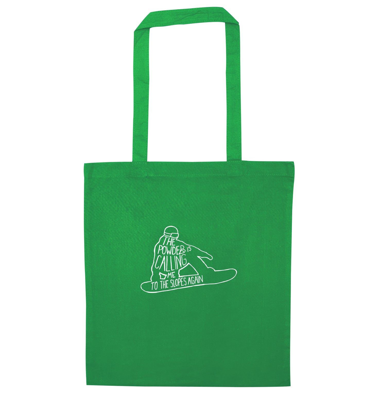 The powder is calling me to the slopes again green tote bag