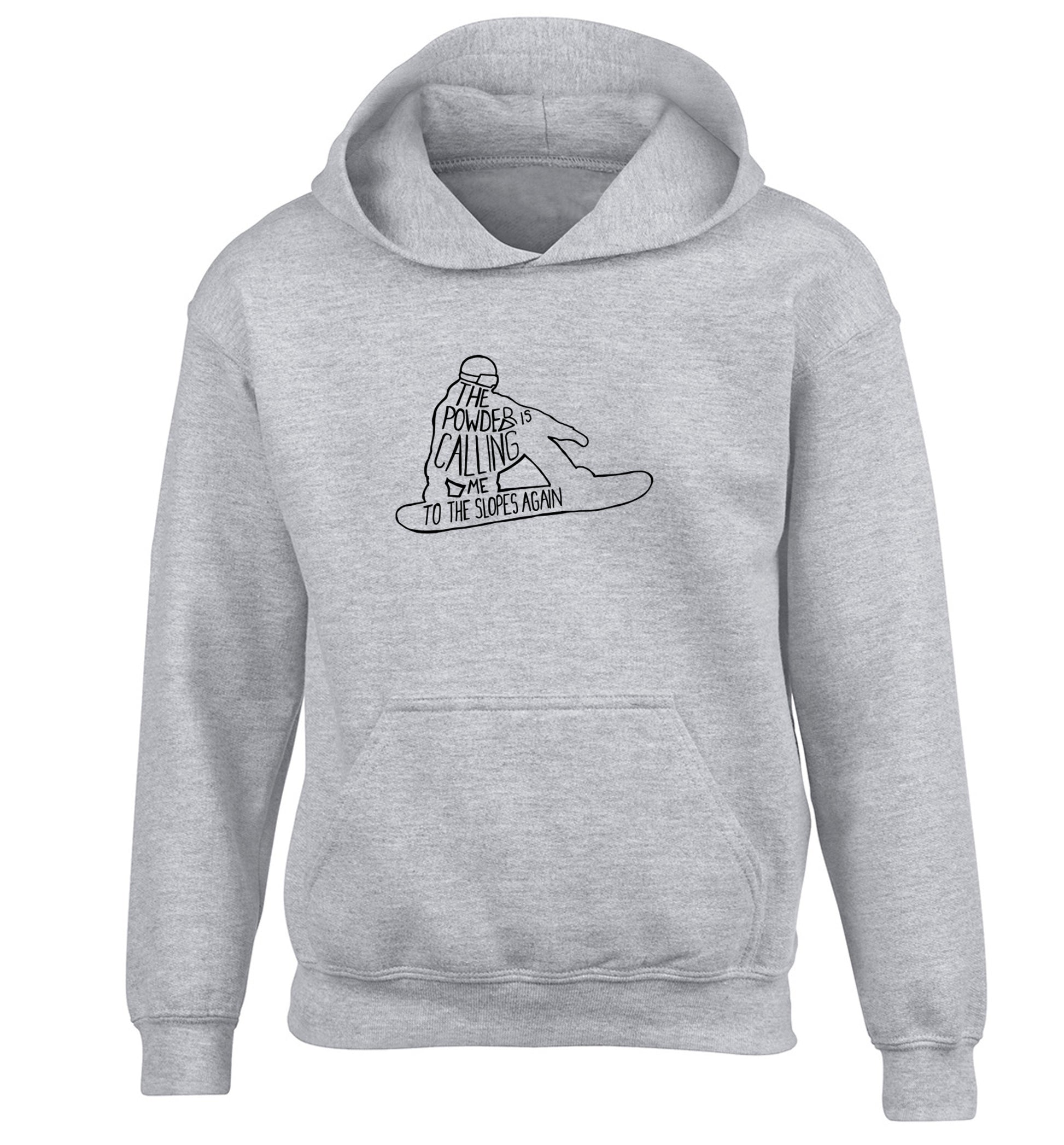 The powder is calling me to the slopes again children's grey hoodie 12-13 Years