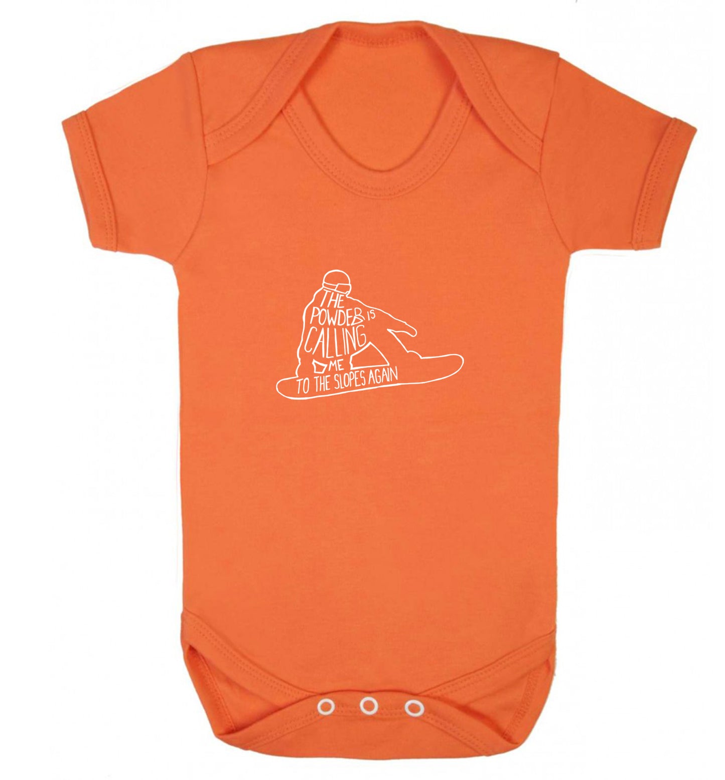 The powder is calling me to the slopes again Baby Vest orange 18-24 months