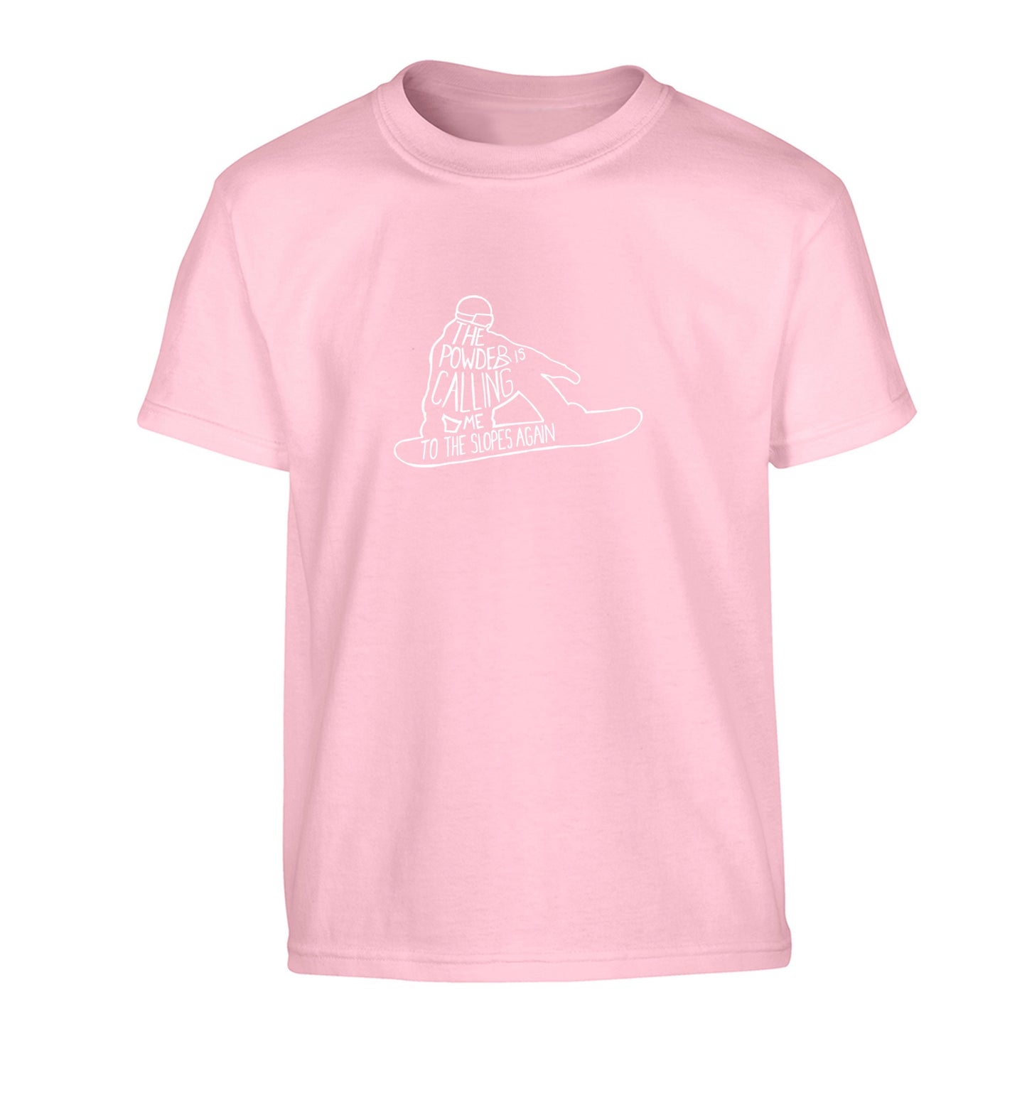 The powder is calling me to the slopes again Children's light pink Tshirt 12-13 Years
