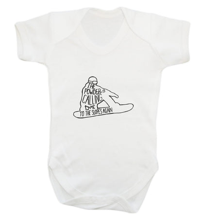 The powder is calling me to the slopes again Baby Vest white 18-24 months