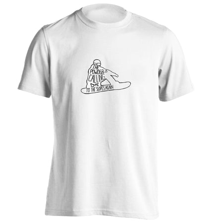 The powder is calling me to the slopes again adults unisex white Tshirt 2XL