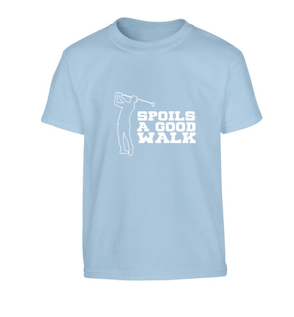 Golf spoils a good walk Children's light blue Tshirt 12-13 Years