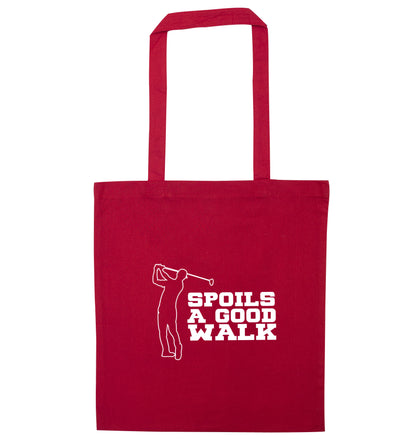 Golf spoils a good walk red tote bag