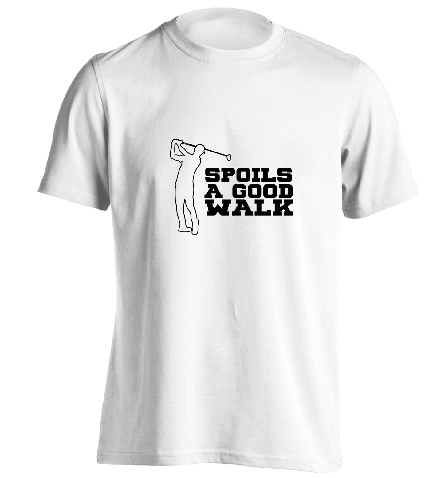Golf spoils a good walk adults unisex white Tshirt 2XL