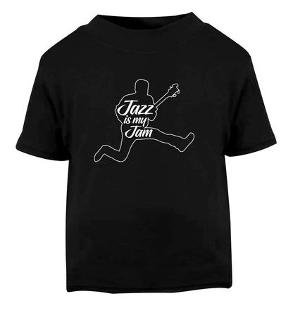 Jazz is my jam Black Baby Toddler Tshirt 2 years