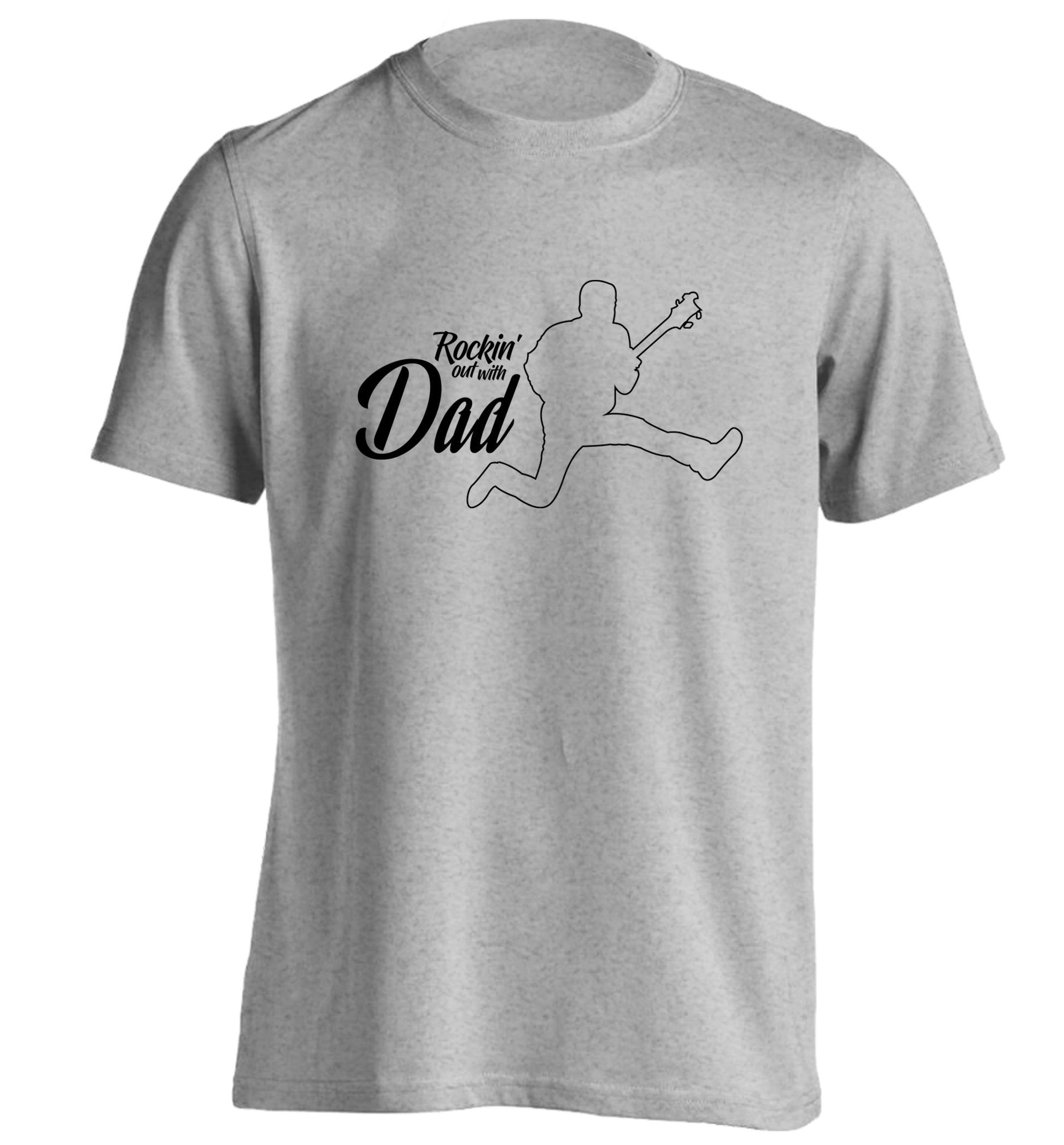 Rockin out with dad adults unisex grey Tshirt 2XL