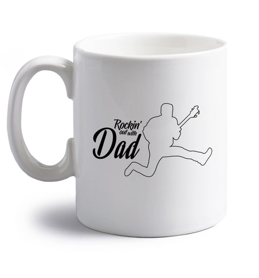 Rockin out with dad right handed white ceramic mug 