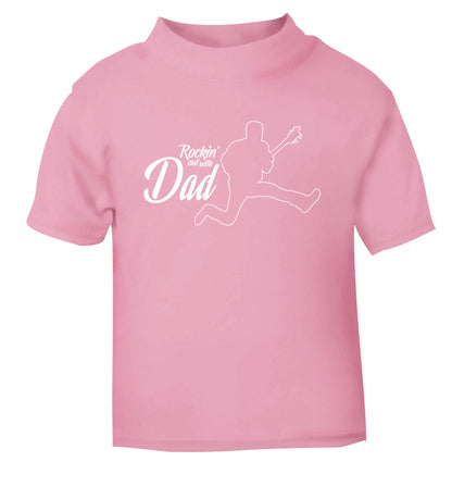 Rockin out with dad light pink Baby Toddler Tshirt 2 Years