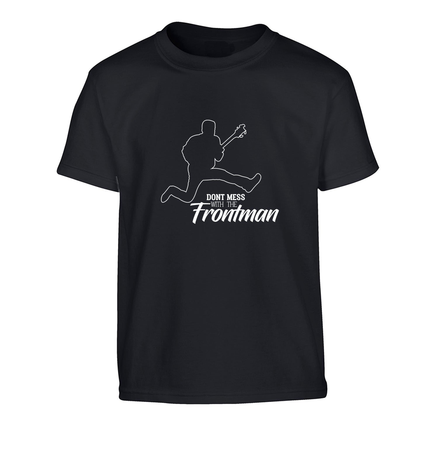 Don't mess with the frontman Children's black Tshirt 12-13 Years