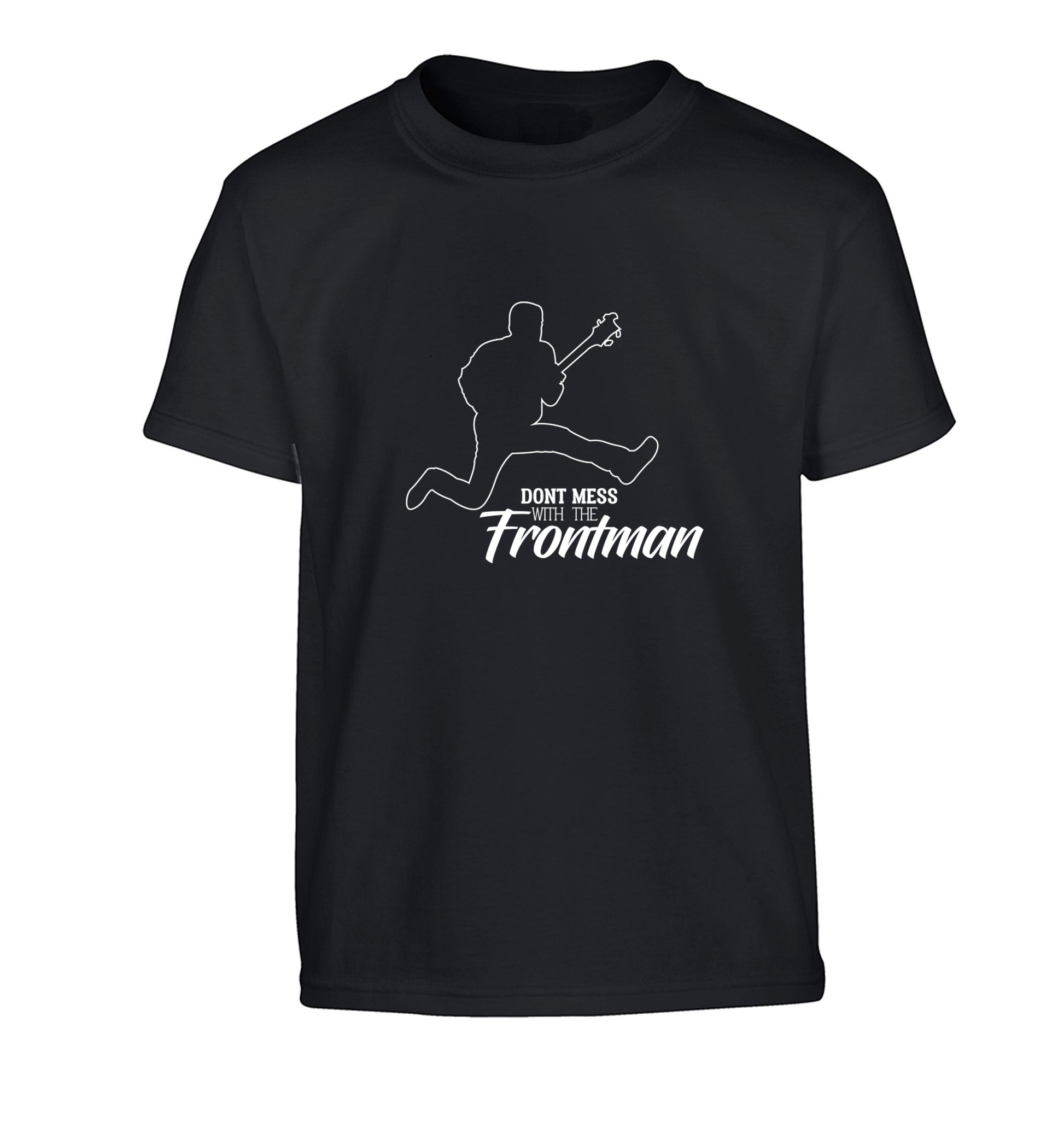 Don't mess with the frontman Children's black Tshirt 12-13 Years
