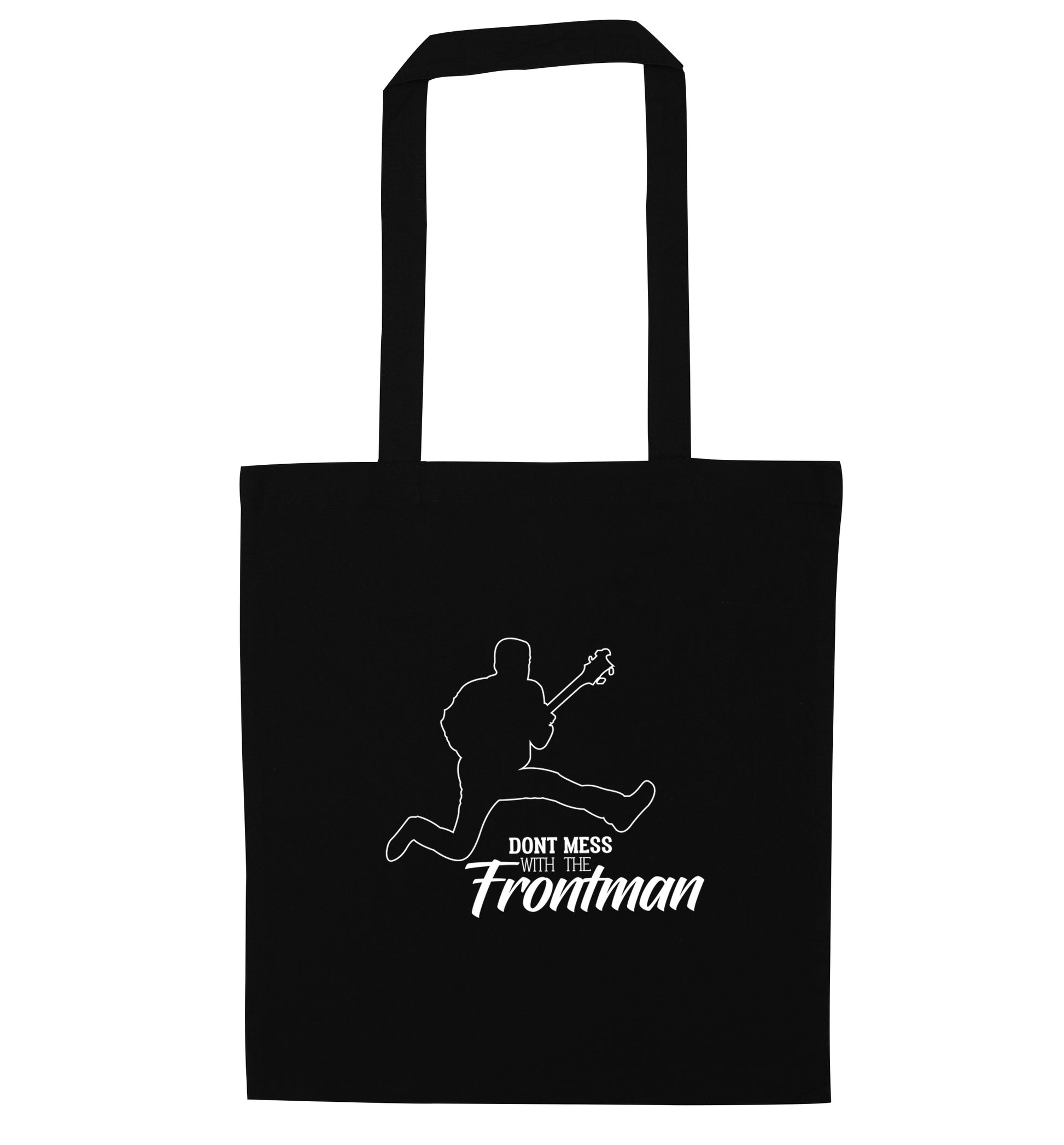 Don't mess with the frontman black tote bag