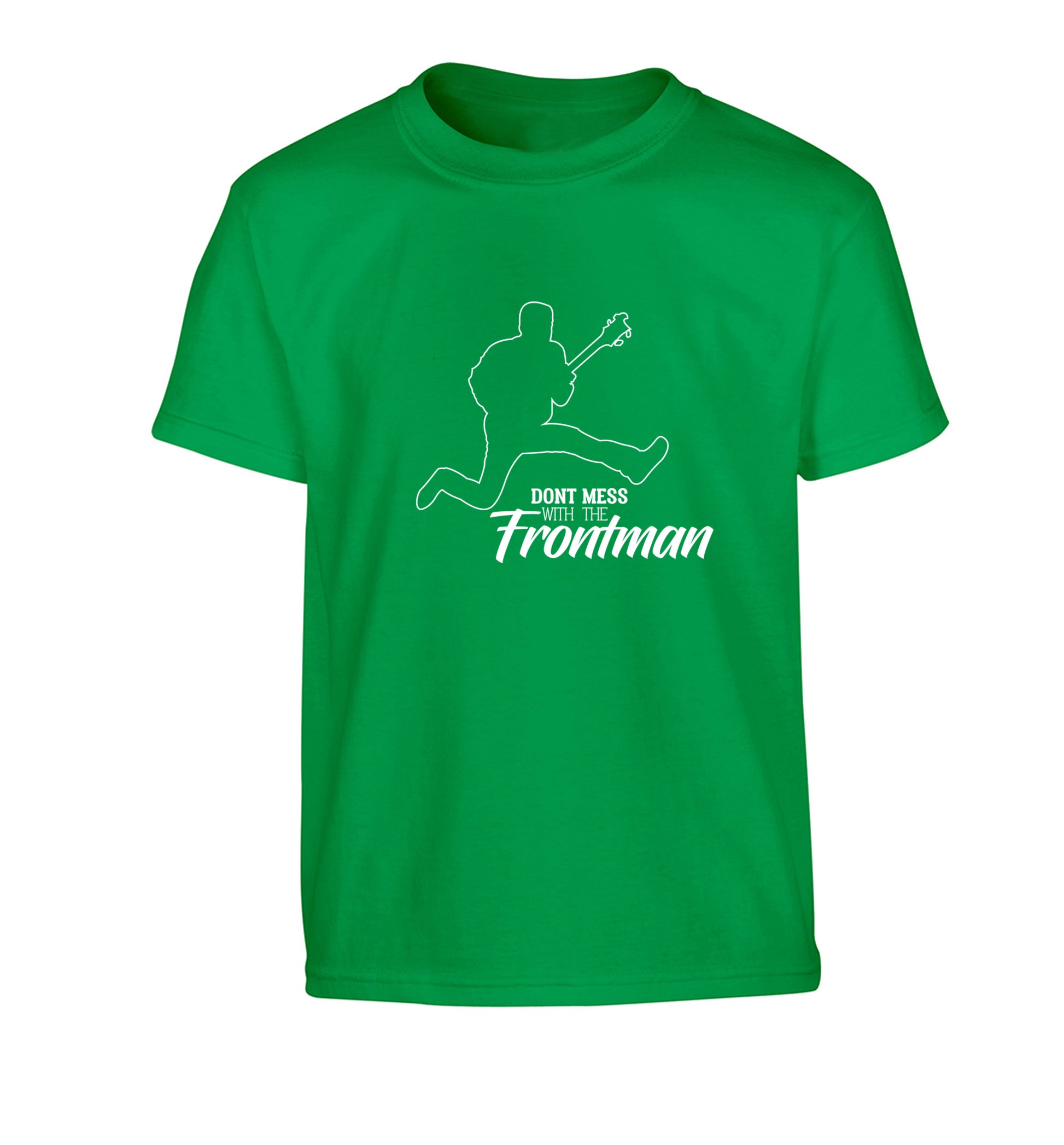 Don't mess with the frontman Children's green Tshirt 12-13 Years