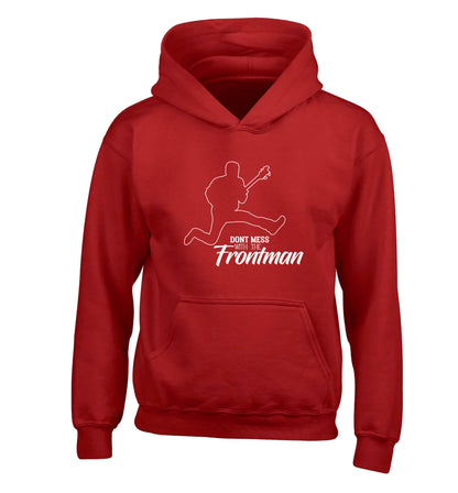 Don't mess with the frontman children's red hoodie 12-13 Years