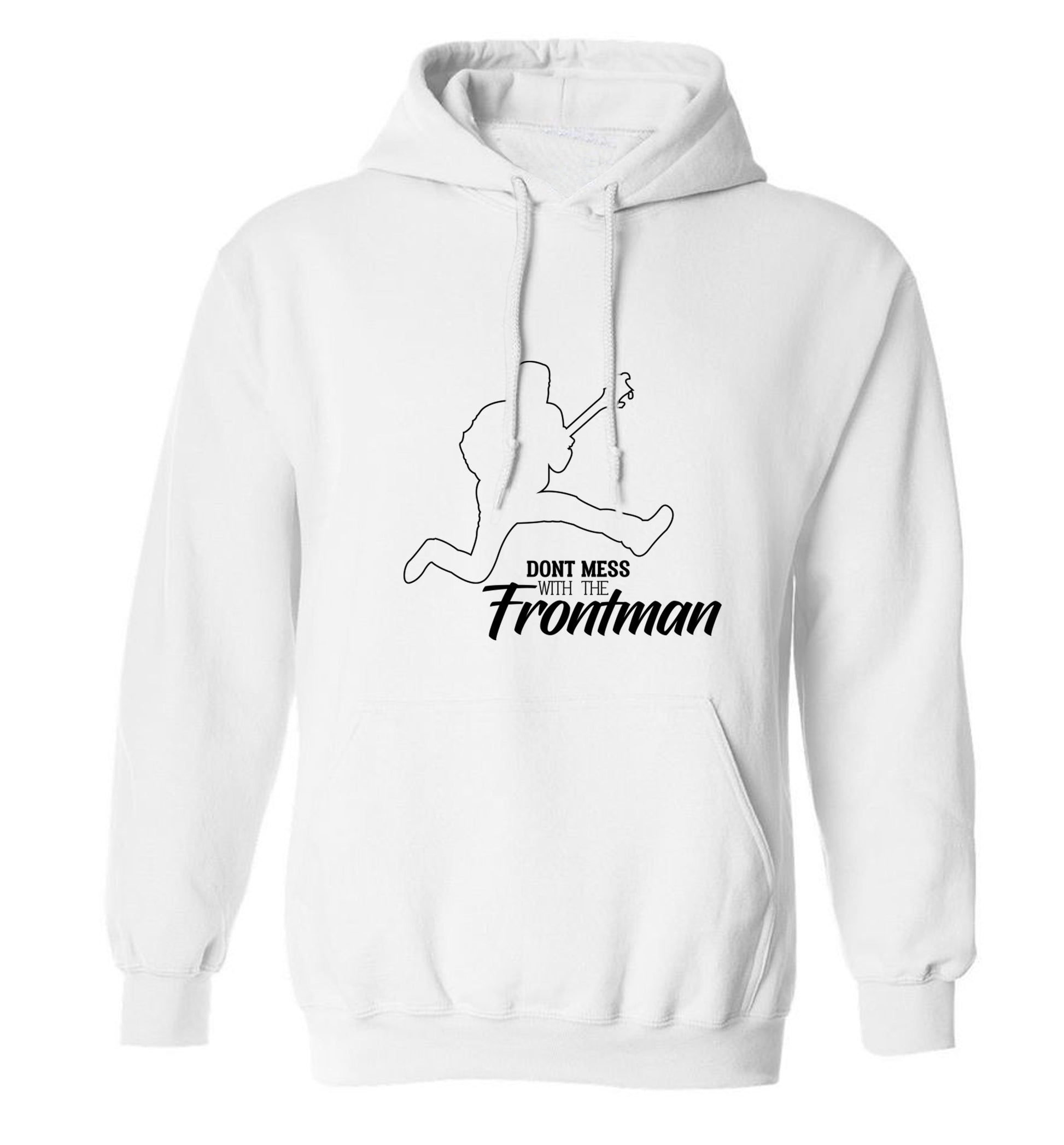 Don't mess with the frontman adults unisex white hoodie 2XL