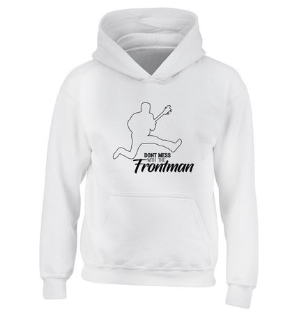 Don't mess with the frontman children's white hoodie 12-13 Years