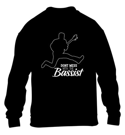 Dont mess with the bassist children's black sweater 12-13 Years